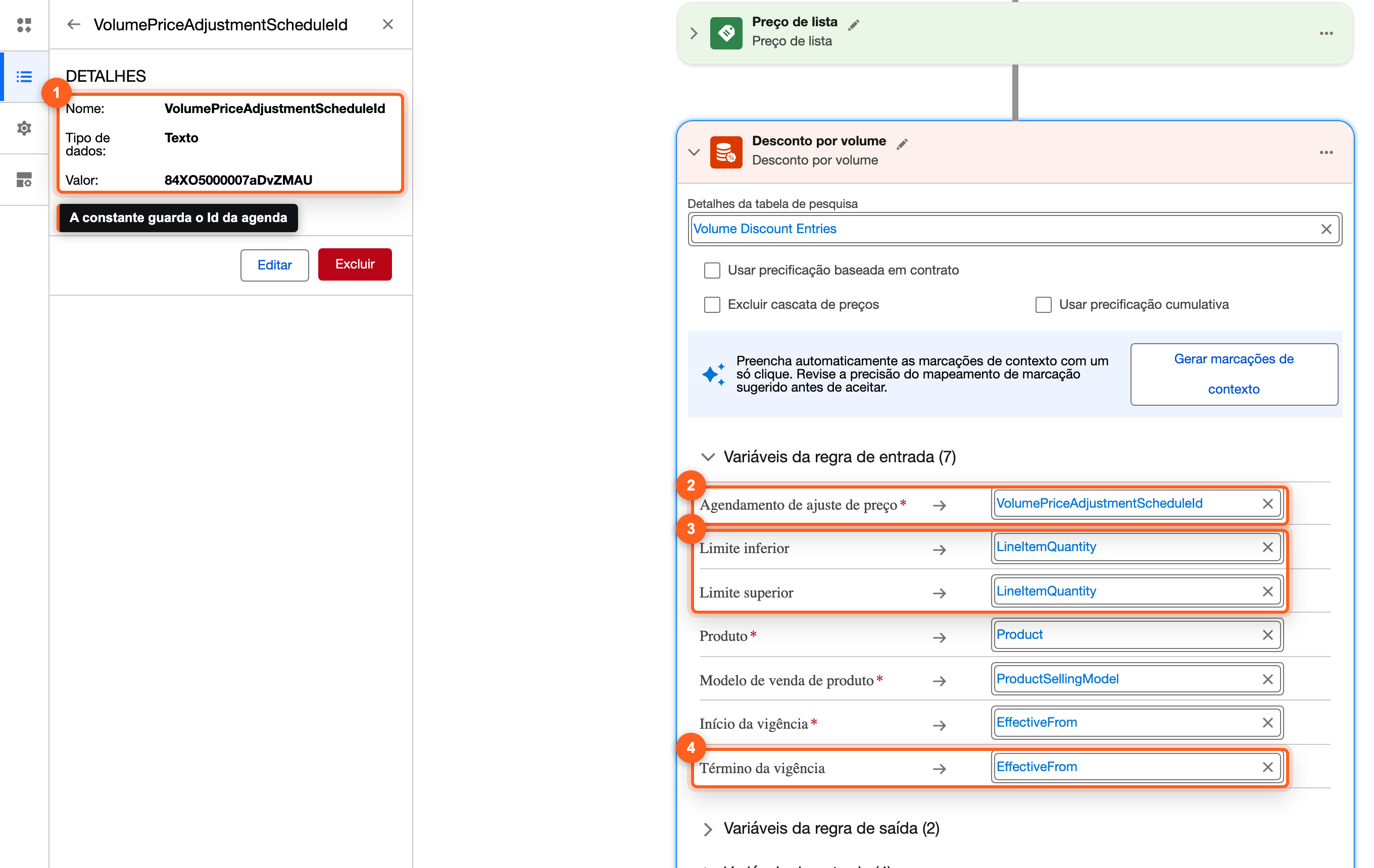 Gerenciador de recurso com a constante VolumePriceAdjustmentScheduleId e a etapa Desconto por volume com as variáveis da regra de entrada mapeadas